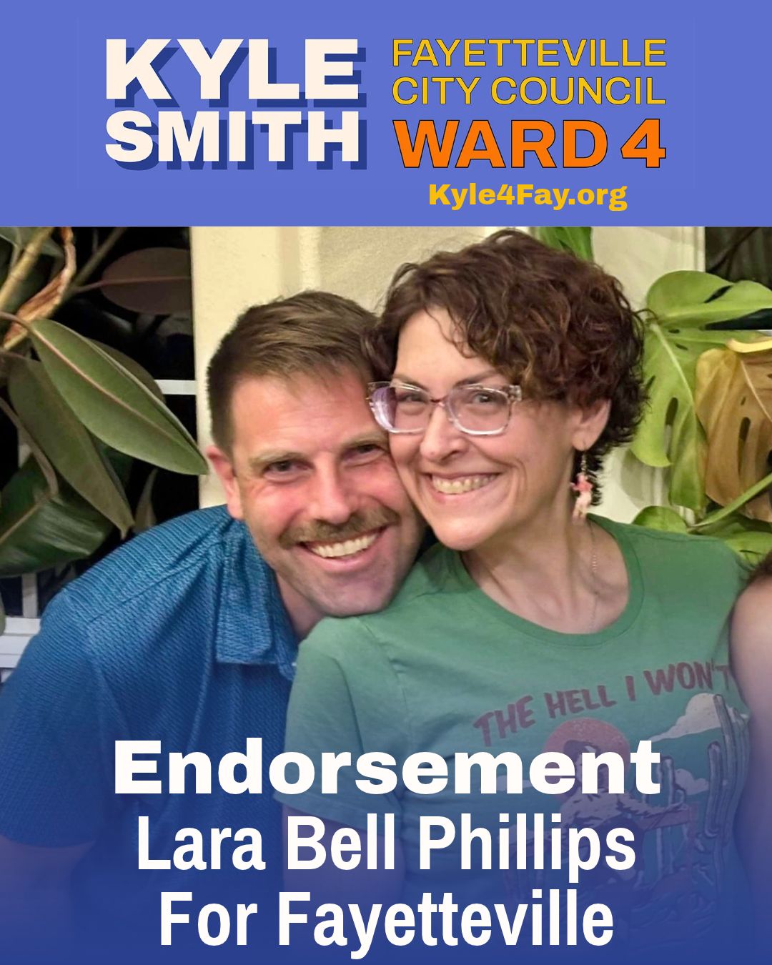 Endorsement from Lara Bell Phillips, For Fayetteville, smiling cheek to cheek with Kyle